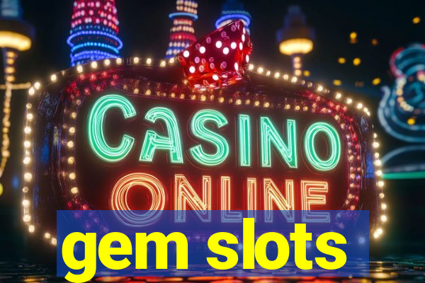 gem slots